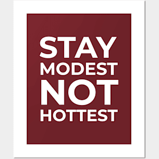 Islamic - Stay Modest Not Hottest Posters and Art